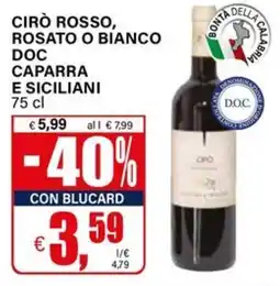 Il Gigante Cirò Rosso, Rosato o Bianco DOC Caparra e Siciliani offerta