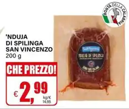Il Gigante 'NDUJA DI SPILINGA SAN VINCENZO offerta