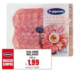 Il Gigante il gigante SALAME MILANO offerta