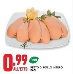 Pam PETTO DI POLLO INTERO PAM offerta