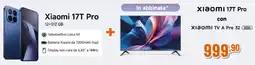 Expert XIAOMI 17T Pro + con XIAOMI TV A Pro 32 2026 offerta