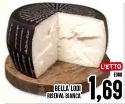 Al Discount Bella Lodi Riserva Bianca offerta