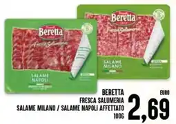 Al Discount Beretta Fresca Salumeria Salame Milano / Salame Napoli Affettato offerta