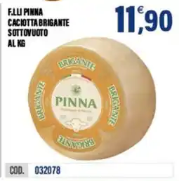 Adhoc Caciotta Brigante Pinna offerta