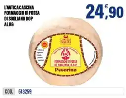 Adhoc L'ANTICA CASCINA FORMAGGIO DI FOSSA DI SOGLIANO DOP Pecorino offerta