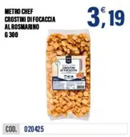 Adhoc METRO CHEF CROSTINI DI FOCACCIA AL ROSMARINO offerta