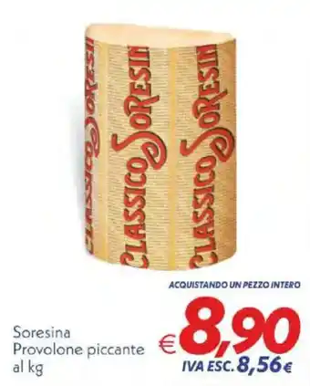Iper Super Conveniente Soresina Provolone piccante offerta