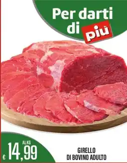 Supermercati EffePiù Girello di bovino adulto offerta