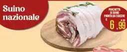 Supermercati EffePiù Porchetta di suino offerta