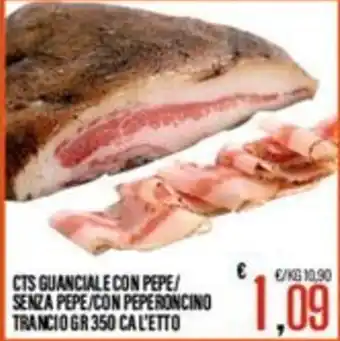 Supermercati EffePiù CTS GUANCIALE CON PEPE/SENZA PEPE/CON PEPERONCINO offerta