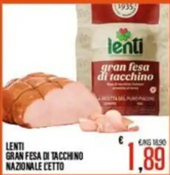 Supermercati EffePiù Lenti gran fesa di tacchino offerta