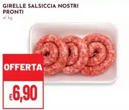 Pan Girelle Salsiccia Nostri Pronti offerta