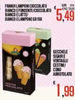 Supermercati EffePiù Franui Lamponi Cioccolato Bianco e Fondente/Cioccolato Bianco e Latte/Cioccolato Bianco e Lampone offerta
