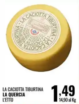 Gecop LA CACIOTTA TIBURTINA LA QUERCIA offerta