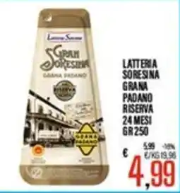 Supermercati EffePiù Latteria Sorensina Grana Padano Riserva offerta