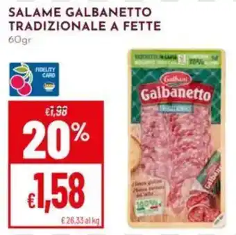 Pan Salame Galbanetto offerta