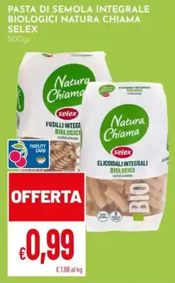 Pan Pasta di semola integrale biologici Natura Chiama Selex offerta