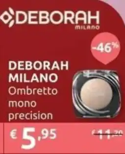 PiùMe Deborah milano ombretto mono precision offerta