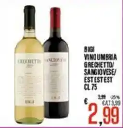 Supermercati EffePiù BIGI VINO UMBRIA GRECHETTO/ SANGIOVESE/ EST EST EST offerta