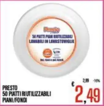 Supermercati EffePiù PRESTO 50 PIATTI RIUTILIZZABILI PIANI/FONDI offerta