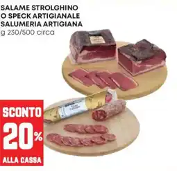 Pam Salame Strolghino o Speck Artigianale Salumeria Artigiana offerta