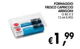 èccoMI Formaggio fresco Capriccio Arrigoni offerta