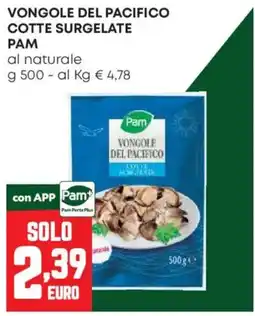 Pam Vongole del Pacifico Pam offerta