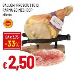 Famila Superstore Galloni Prosciutto di Parma offerta