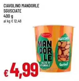 Famila Superstore Ciavolino Mandorle Sgusciate offerta