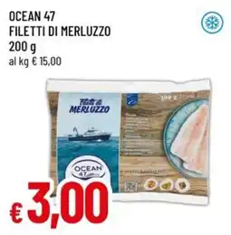 Famila Superstore OCEAN 47 FILETTI DI MERLUZZO offerta