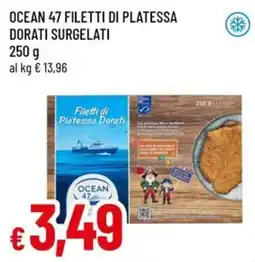Famila Superstore Ocean 47 filetti di platessa dorati surgelati offerta