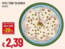 Famila Superstore VITEL TONE' DA BANCO offerta