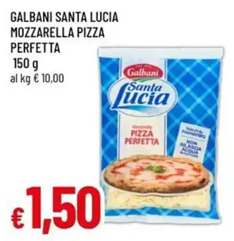 Famila Superstore Galbani Santa Lucia Mozzarella Pizza Perfetta offerta