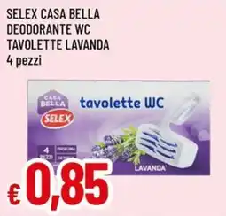Famila Superstore SELEX CASA BELLA DEODORANTE WC TAVOLETTE LAVANDA offerta