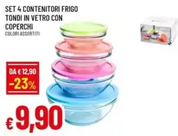 Famila Superstore SET 4 CONTENITORI FRIGO TONDI IN VETRO CON COPERCHI offerta