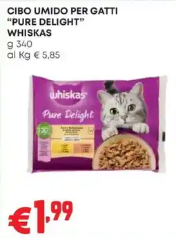 Pam CIBO UMIDO PER GATTI "PURE DELIGHT" WHISKAS offerta