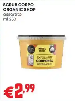 Pam SCRUB CORPO ORGANIC SHOP offerta
