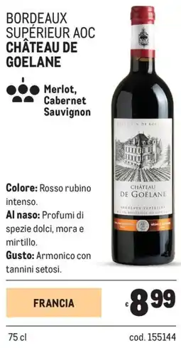 Metro Bordeaux supérieur aoc Château de Goelane offerta