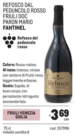 Metro Refosco dal peduncolo rosso friuli doc paron mario Fantinel offerta