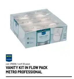 Metro Vanity kit in flow pack Metro Professional offerta