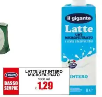 Il Gigante il gigante Latte UHT Intero Microfiltrato offerta