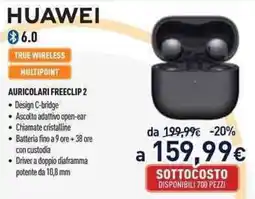 Unieuro HUAWEI AURICOLARI FREECLIP 2 offerta
