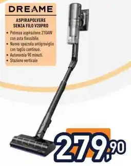 Unieuro DREAME ASPIRAPOLVERE SENZA FILO V20PRO offerta