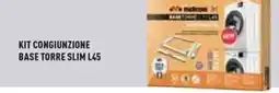 Unieuro Meliconi kit congiunzione base torre slim L45 offerta