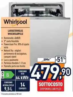 Unieuro Whirlpool LAVASTOVIGLIE WI030540PELG offerta