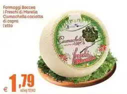 Elite Ciumachella caciotta di capra offerta
