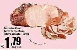 Elite Ferrarini Pavo Petto di tacchino intero arrosto offerta