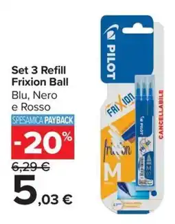 Carrefour Market Set 3 Refill Frixion Ball offerta