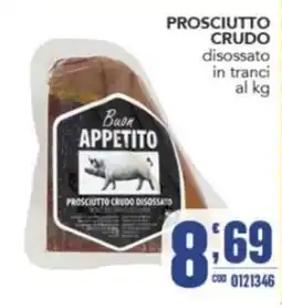 Gruppo di Palo Buon APPETITO PROSCIUTTO CRUDO DISOSSATO offerta