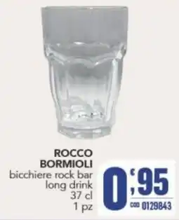 Gruppo di Palo ROCCO BORMIOLI bicchiere rock bar long drink offerta